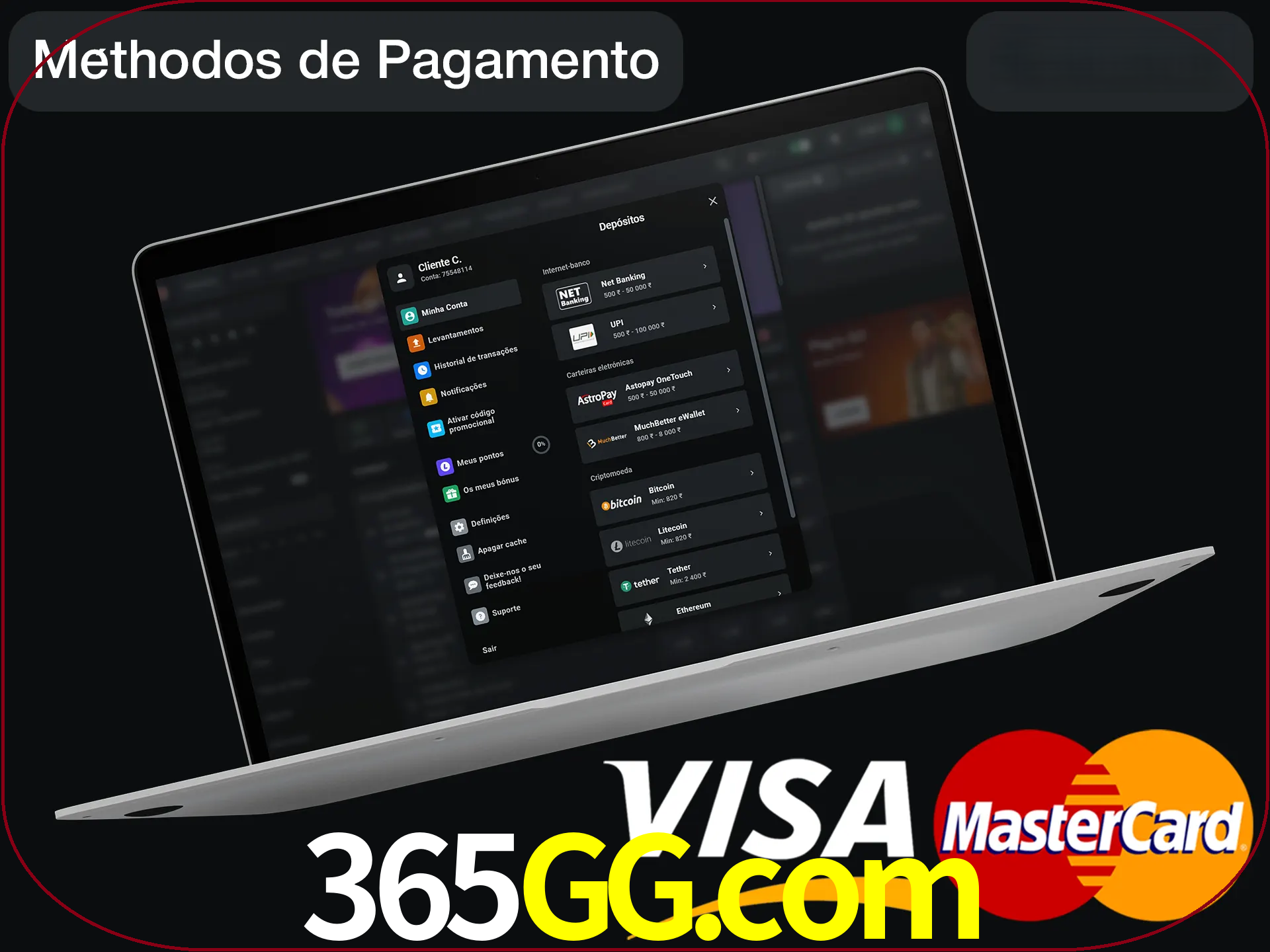 Use seu método de depósito preferido.